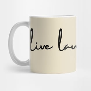 live laugh bake Mug